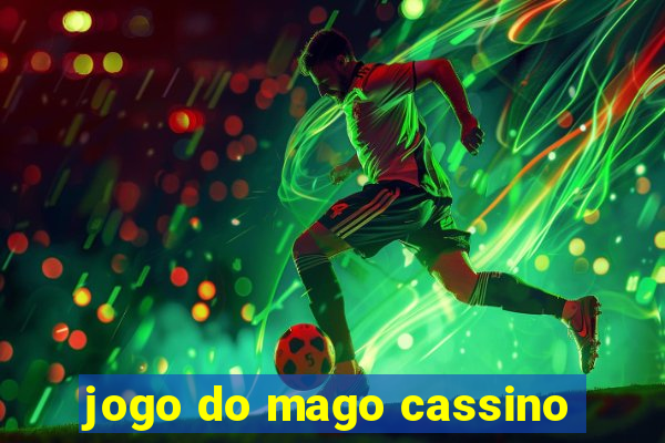 jogo do mago cassino